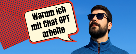 Warum und wie ich mit Chat-GPT arbeite